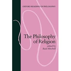 The Philosophy of Religion (Oxford Readings in Philosophy)