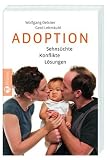 Adoption: Sehns&uuml;chte - Konflikte - L&ouml;sungen - Wolfgang Oelsner, Gerd Lehmkuhl