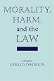 Morality, Harm, And The Law