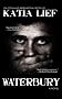 Waterbury: a crime novel