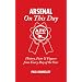 Arsenal on This Day: History, Facts and Figures from Every Day of the Year