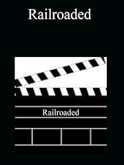 Railroaded