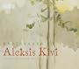 Rautavaara: Aleksis Kivi