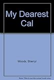 My dearest Cal