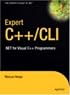 Expert Visual C++/CLI: .NET for Visual C++ Programmers (Expert's Voice in .Net)