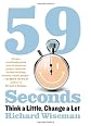 59 Seconds: Think a Little, Change a Lot