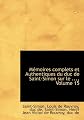Mémoires complets et Authentiques du duc de Saint-Simon sur le ..., Volume 15 (French Edition)