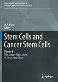 Stem Cells and Cancer Stem Cells,Volume 3: Stem Cells and Cancer Stem Cells, Therapeutic Applications in Disease and Injury: Volume 3