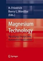 Magnesium Technology: Metallurgy, Design Data, Applications
