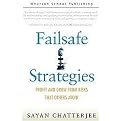 Failsafe Strategies (Profit And Grow From Risks That Others Avoid) (Hardcover)
