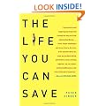 The Life You Can Save: How to Do Your Part to End World Poverty