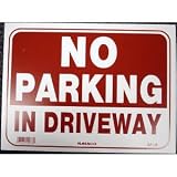 Reflectors: NO PARKING IN DRIVEWAY Sign- R