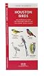 Houston Birds: An Introduction to Familiar Species of the Upper Texas Coast (US City Nature Guides)