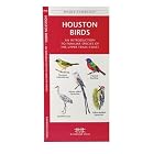 Houston Birds: An Introduction to Familiar Species of the Upper Texas Coast (US City Nature Guides) by James Kavanagh and Raymond Leung