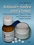 Sch�ssler-Salben und Cremes: Heilanwendungen, Beauty-Tipps und Rezepte zum Selbermachen