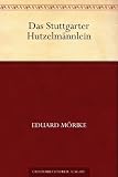 Das Stuttgarter Hutzelm�nnlein