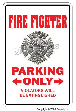 FIRE FIGHTER ~Novelty Sign~ parking signs fireman gift
