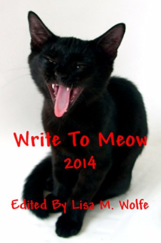 Write to Meow: 2014From Grey Wolfe Publishing, LLC Write to Meow: 2014From Grey Wolfe Publishing, LLC