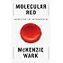 Molecular Red: Theory for the Anthropocene