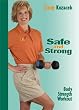 Safe and Strong: Body Strength Workout