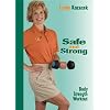 Safe and Strong: Body Strength Workout