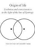 Origin of life, evolution and consciousness in the light of the law of syntropy