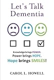 Let's Talk Dementia: A Caregiver's Guide