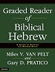 Graded Reader of Biblical Hebrew: A Guide to Reading the Hebrew Bible