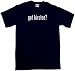 got kirsten? Womens Regular Fit Tee Shirt in 3 Colors Small thru XXL