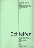 Produkt-Bild: "Schleifen" Partitur f&uuml;r Sopran, Fl&ouml;te (Altfl&ouml;te), Posaune, Violine, Violoncello und Klavier von Gerald Resch