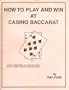 How to Play and Win at Casino Baccarat
