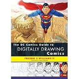The DC Comics Guide to Digitally Drawing Comics (Paperback)