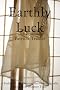 Earthly Luck