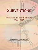 Subventions: Webster's Timeline History, 1564 - 2007