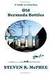 A Guide to Collecting Old Bermuda Bottles