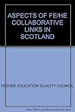 Aspects of FE/HE collaborative links in Scotland
