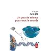 Un peu de science pour tout le monde