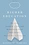 Higher Education: On Life, Landing a Job, and Everything Else They Didn't Teach You in College