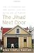 The Jihad Next Door: The Lackawanna Six and Rough Justice in an Age of Terror