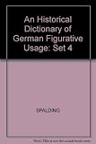 An historical dictionary of German figurative usage