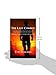 The Last Cowboy: The True Story of One of DEA's Most Decorated Undercover Agents