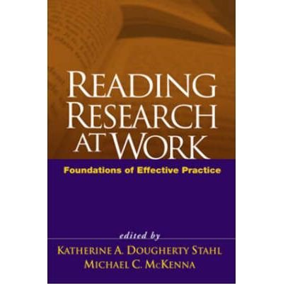 [(Reading Research at Work: Foundations of Effective Practice )] [Author: Katherine A.Dougherty Stahl] [Jun-2006]
