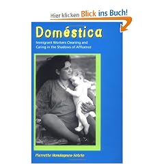 Domestica: Immigrant Workers Cleaning & Caring in the Shadow: Immigrant Workers Cleaning and Caring in the Shadows of Affluence