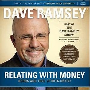 Relating with Money (Financial Peace University) by Dave Ramsey