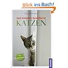 Das Kosmos Handbuch Katzen: Von Stubentigern empfohlen