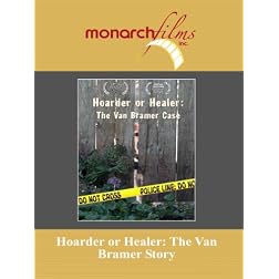 Hoarder or Healer: The Van Bramer Story