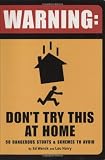 Warning : don't try this at home