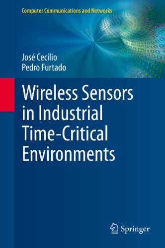 Wireless Sensors in Industrial Time-Critical Environments (Computer Communications and Networks)