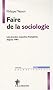 Faire de la sociologie : Les grandes enqu�tes fran�aises depuis 1945