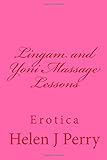 Lingam and Yoni Massage Lessons: Erotica